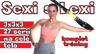 TRX s Lexou. 27 sérií na celé telo. Kompletný tréning