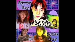 Mirror Boy - Robin Gray (Official Audio)