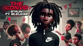 Staun Ft Bleuzar - The convo (Official Lyric video)