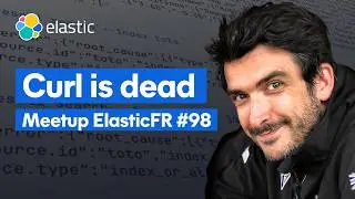 A Command Line for Elasticsearch: Process Oxidation | Elastic Meetup #98