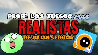 PRUEBO Los JUEGOS Más REALISTAS De Julian's Editor *MUCHO RTX ROCOSO*