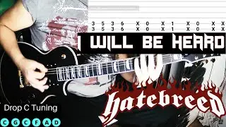 Hatebreed - I Will Be Heard |Guitar Cover| |Tabs|