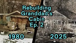 Cleaning up around the cabin – Ep. 2