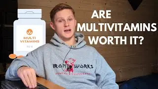 A Beginners Guide To Supplements & Multivitamins | Are Your Vitamin Supplements Pointless?