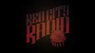 Red City Radio - Whatcha Got [Audio]