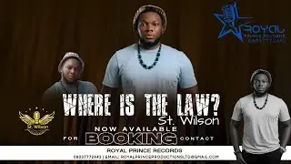 WHERE IS THE LAW : by St. Wilson