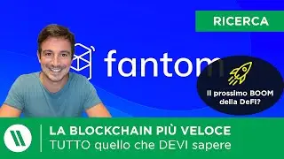FANTOM: DeFi a ZERO fees, ALTA velocit&agrave; | TUTTO quello che DEVI SAPERE e i 7 migliori PROGETTI