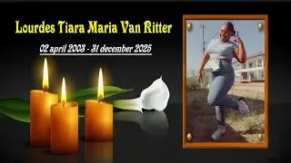 De Uitvaart van: Lourdes Tiara Maria Van Ritter