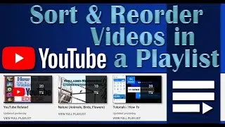 Sort and Reorder YouTube Videos in a Playlist