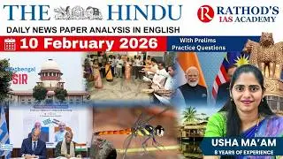 The Hindu newspaper analysis 10 February 2026 / UPSC Daily current affairs | The Hindu #upsc