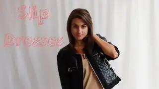 Slip Dresses - Outfit of the Day