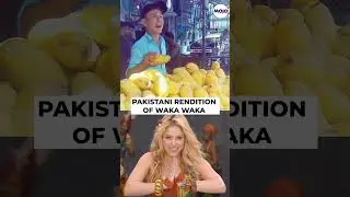 Pakistani Mango Seller's 'Waka Waka' Twist Goes Viral  #shorts #viral