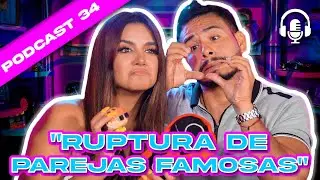JO-DA❤️- RUPTURA DE FAMOSOS💔😓 -PODCAST 34