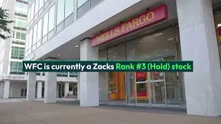 Is Wells Fargo (WFC) a &lsquo;Buy&rsquo; Ahead of Its Upcoming Earnings Announcement?