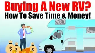 RV SHOPPING TIPS: SAVE YOUR TIME & MONEY! What To Expect When Shopping #RVshopping #BuyingAnRV #RVs