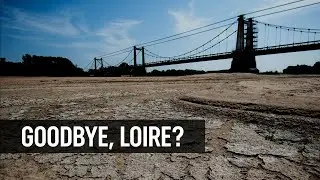 Water Crisis in France &rarr; River Loire Dried Up. Drought in Europe