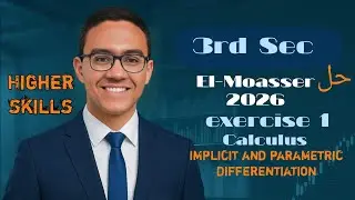 حل كتاب المعاصر 2026  ثالثة ثانوي Implicit and parametric differentiation (higher skills)