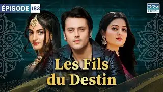Les Fils du Destin - Kismat Ki Lakiron Se - Épisode 183 - Serie Indienne en Francais | DB1L