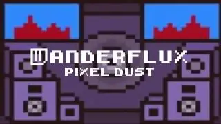 Cheaparty #02 : Wanderflux - Pixel dust