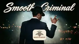 Michael Jackson - Smooth Criminal - Afrobea (Female Version) | Manta Waves