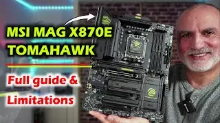 MSI MAG X870E Tomahawk WiFi 7: Full Guide & Limitations (AM5)