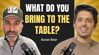 Conversation With Actor Karan Brar | What Do You Bring To The Table Podcast