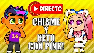 🔴DIRECTO🔴 - CHISME Y RETO CON @PinkFateGames
