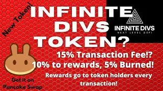 New INFINITE DIVS COIN! Newest Deflationary Coin on Binance Smart Chain! Rewards holders!
