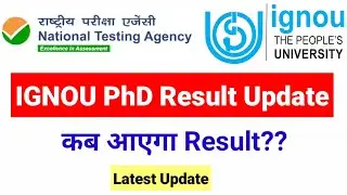 IGNOU PhD Result Update | PhD Admission| |PhD Admission Notification 2022 | IGNOU PhD Notification