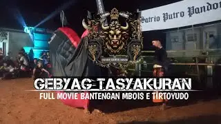   FULL MOVIE GEBYAG TASYAKURAN BANTENGAN PUTRA GANDA ARUM FT SATRIO PUTRO PANDOWO