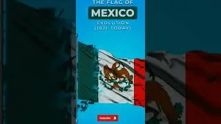 Mexico Flag Evolution 1821 - Today