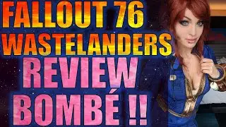 FALLOUT 76 WASTELANDERS: LE DLC SE FAIT REVIEW BOMB&Eacute; PEU DE TEMPS APR&Egrave;S SA SORTIE SUR STEAM!