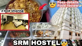 SRM HOSTEL😰KTR CAMPUS||fees details💸||food review|tamil