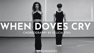 WHEN DOVES CRY - PRINCE - FELICIA STAV CHOREOGRAPHY