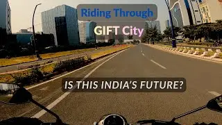 GIFT City Gandhinagar Ride Tour | Roads, Buildings & Future Development