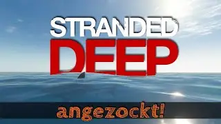 Stranded Deep Gameplay Part 3