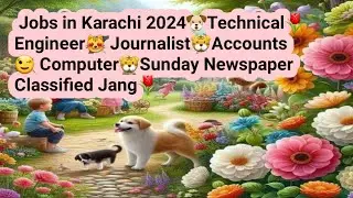 Latest Private Job in Karachi 2024-Engineer-Technical-Journalist-Accounts- Computer-Sunday Newspaper