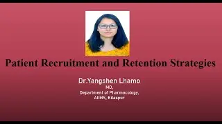Patient Recruitment and Retention Strategies