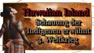 Polynesische Schauung, die sich mit westlicher Prophetie deckelt.