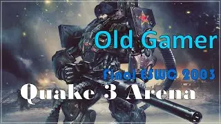 Один из самых эпичных финалов, что я видел! Quake 3 Arena 2003 ESWC Final