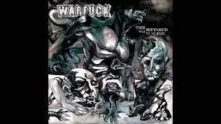 Warfuck - This Was Supposed to Be Fun (2018) Full Album HQ (Grindcore)