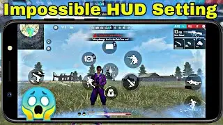 Impossible HUD Setting 😱😱😱 || Free fire