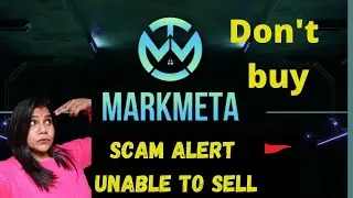 Scam Alert : Markmeta Scam , Mmt token unable to sell , mmt cryptocurrency , Markmeta crypto updayes