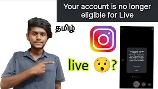 your account is no longer eligible for live / instagram live eligibility problem / tamil / BT