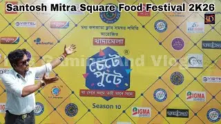 Santosh Mitra Square Food Festival live 2K26.... 