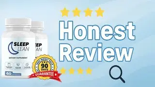 SleepLean Review 2025: Better Sleep, Easier Fat Loss? ⚠️⚠️SleepLean Honest Review