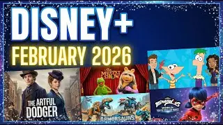 DISNEY+ FEBRUARY 2026 RELEASES!