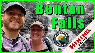 Benton Falls Trail | Hiking Series | Ramblin Home