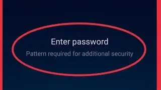 Finger print Problem || Enter Password || Pattern Required For Additional Security Problem Solve