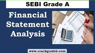 Financial Statement Analysis- SEBI Grade A-Lecture 3